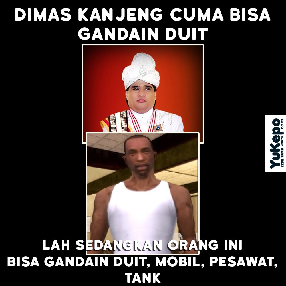 Nusantara Media On Twitter Kanjeng Dimas Gak Ada Apa Apanya Sama Karakter Di Game Gta Kepomeme Kanjengdimas Gta Game Duit Gandakan Uang Lucu Kocak Meme Https Tco Wvnp0bmcw1