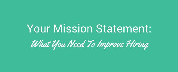 AdarshNAtDell's tweet photo. Your Mission Statement: What You Need To Improve Hiring https://t.co/dNewaxw7T6 https://t.co/Xpt73L8UF6