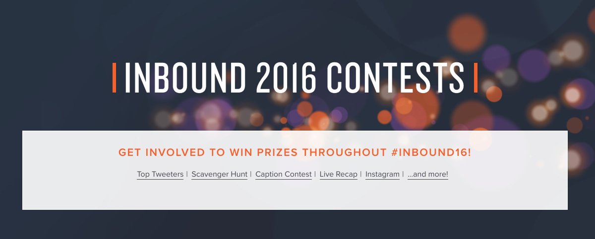 unboundevent's tweet photo. Want to snag some prizes during your time at #INBOUND16? 📝 Study up on these contests: https://t.co/KA8Jdvas93 #TopTweeter #CaptionContest https://t.co/is0fFmvP8y