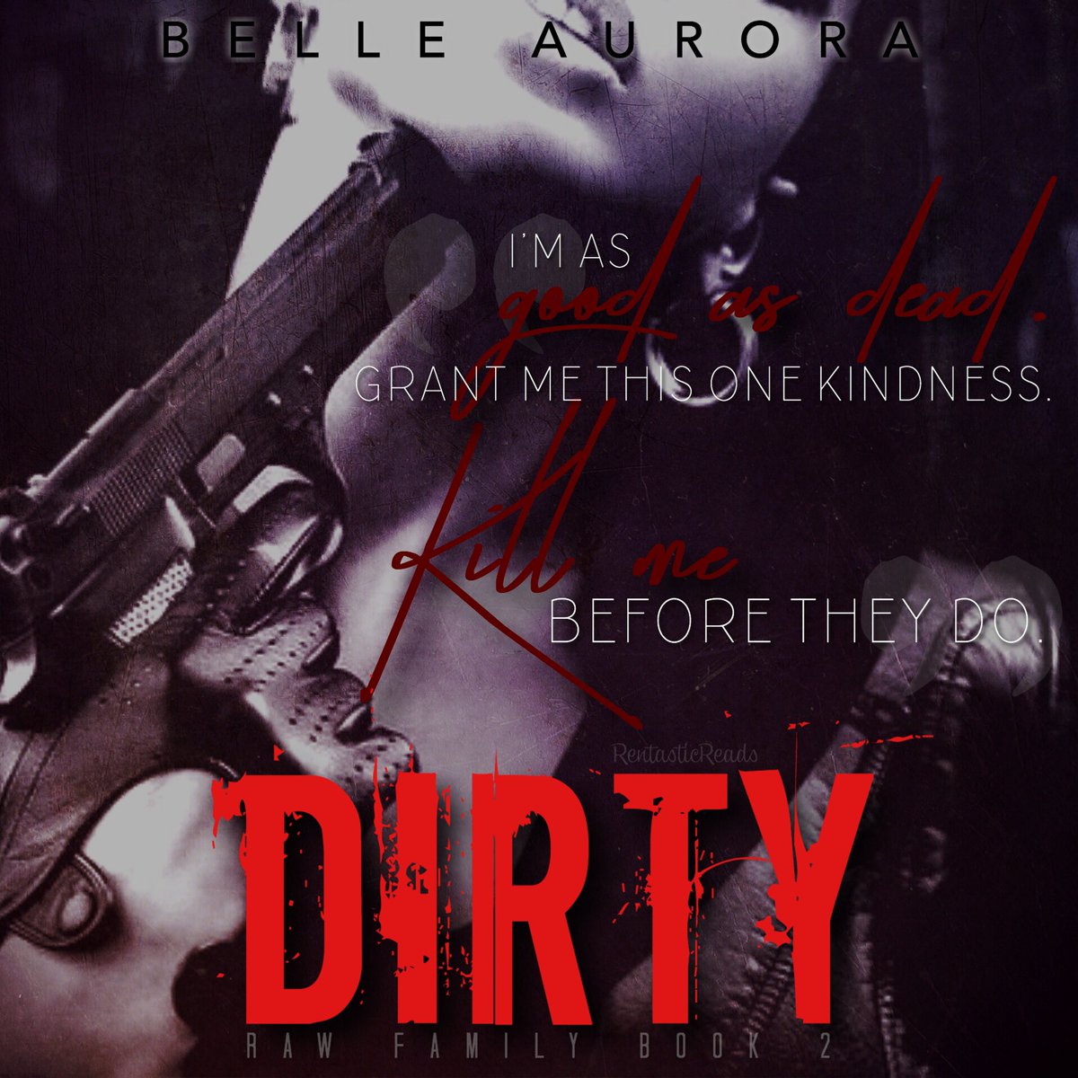 RentasticReads's tweet image. •REVIEW•
#Dirty (RAW Family, #2) by @BelleAurora1 ❤️💀❤️
bit.ly/2fYScz8
#JaysLittleSparrow #TWITCHisLIFE