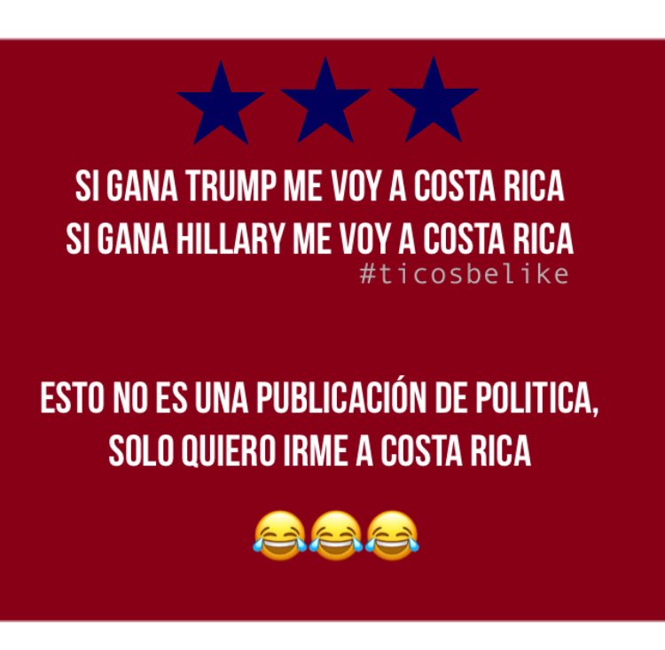 TicosBeLike's tweet photo. If Trump wins I'm moving to CR, if Hillary wins I'm moving to CR...this is not a political post, i just really wanna go to Costa Rica 😂😂😂 https://t.co/vmPqrCa1GG