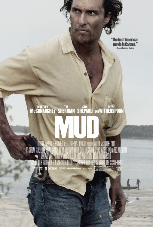 Mud - facebook.com/justgoodmovies… #Mud #JeffNichols #MatthewMcConaughey #TyeSheridan #JacobLofland #ReeseWitherspoon
