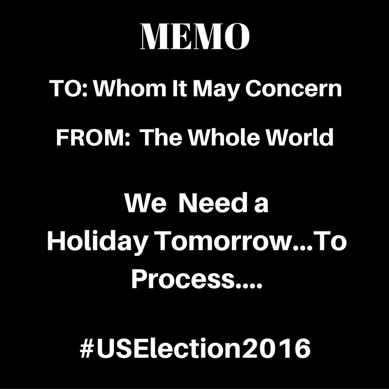 #USElection2016 #Breathtaking #WorldWideImpact