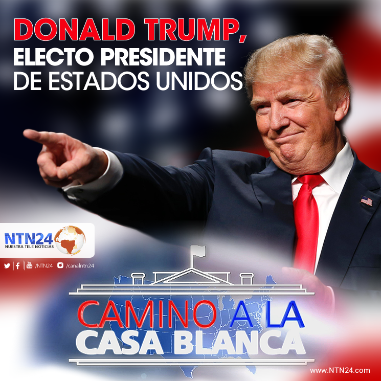 NTN24's tweet photo. ÚLTIMA HORA | Donald Trump es electo presidente de los Estados Unidos https://t.co/Zw2fK2lSGQ  #CaminoALaCasaBlanca https://t.co/hakgcpYHlb