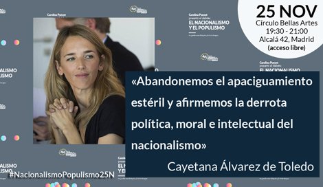 CarolinaPunset's tweet image. .@cayetanaAT comparte esta reflexión, a dos días del debate coloquio sobre #NacionalismoPopulismo25N en @cbamadrid ¡Gracias, Cayetana!