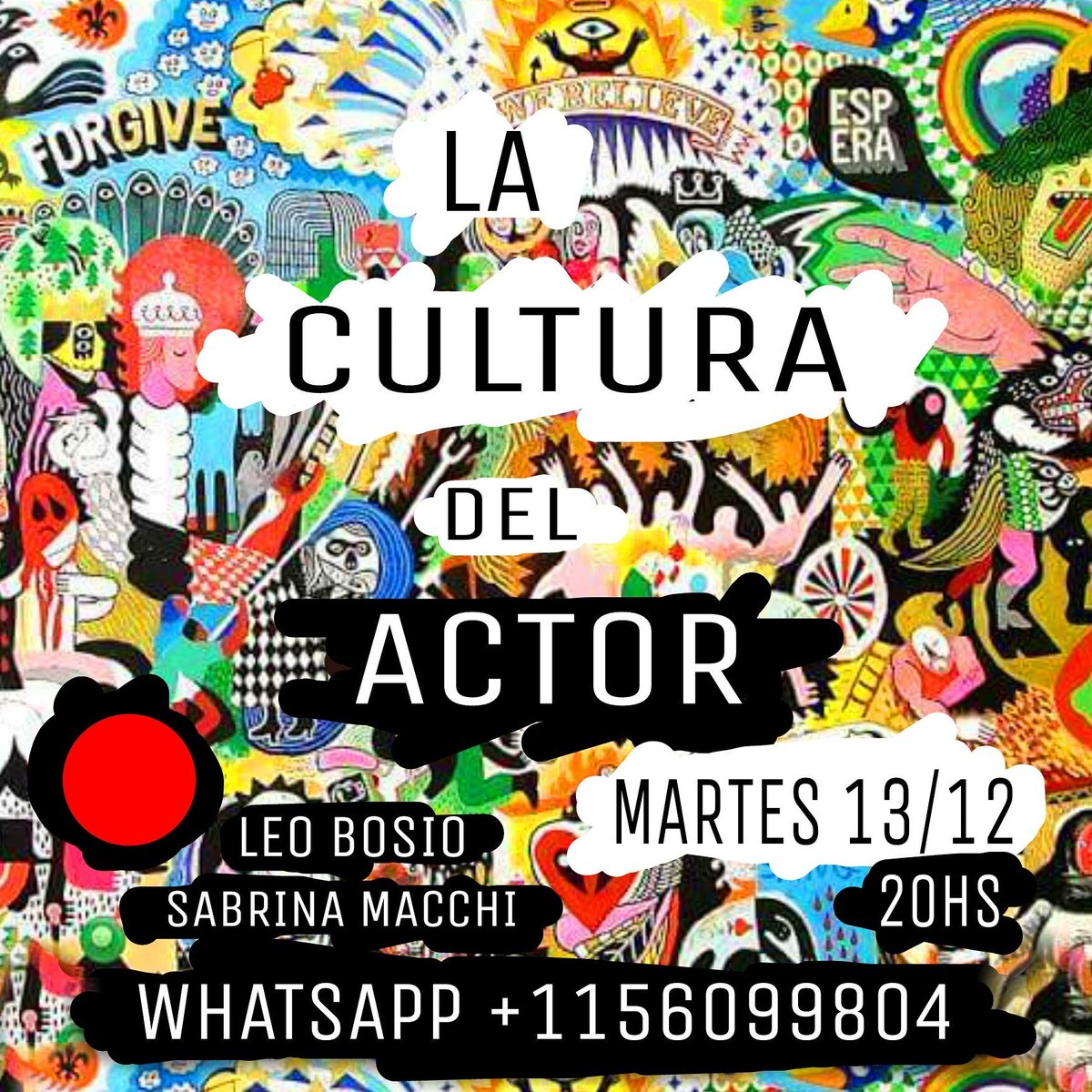 LA CULTURA DEL ACTOR
Seminario 🔴 Martes 13 DIC
<a href="/LeoBosio/">Leo Bosio</a> <a href="/sabrina_macchi/">sabrina macchi</a>