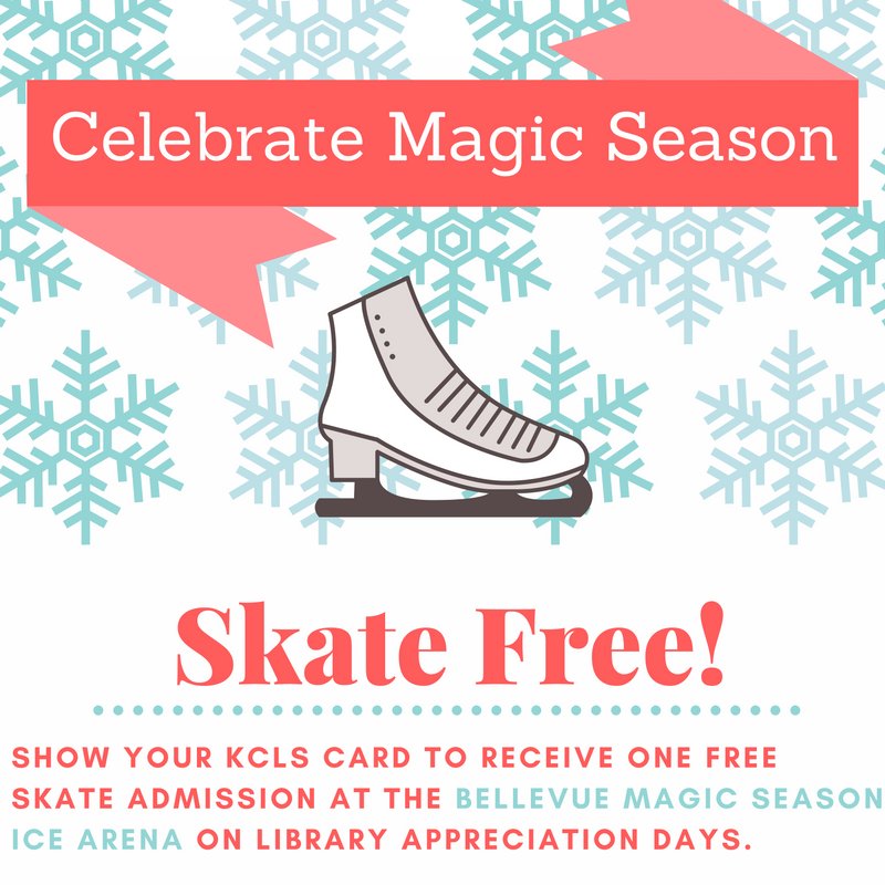 KCLS's tweet image. Skate for free at @BellevueDT Magic Season Ice Arena by showing your KCLS library card on Library Appreciation Days 1.kcls.org/2g4Z5LM