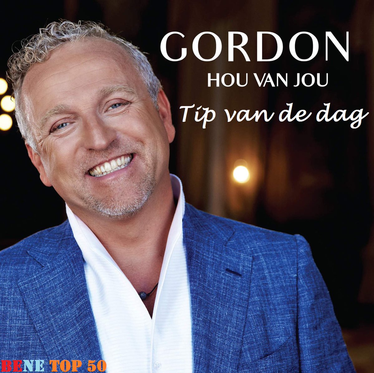 BeNe Top 50 Tip van de dag Gordon Hou van jou #Gordon