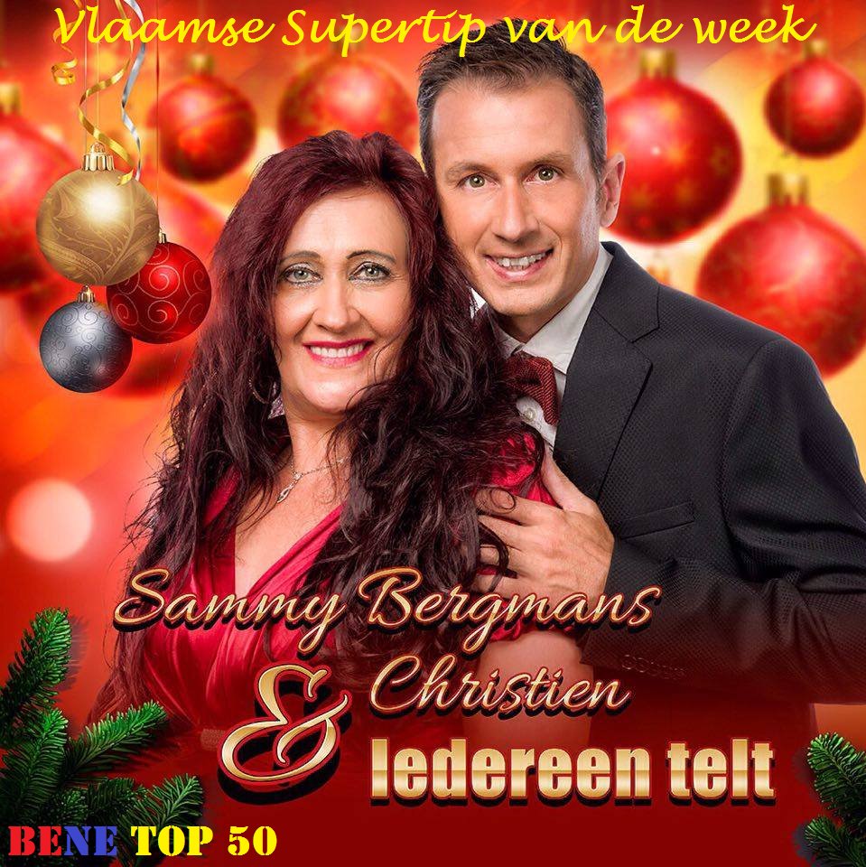 BeNe Top 50 Vlaamse Supertip van de week Sammy Bergmans &amp; Christien Iedereen Telt <a href="/ZangeresC/">Zangeres Christina Loreena</a> <a href="/lasapromotions/">sammy van den bergh</a>