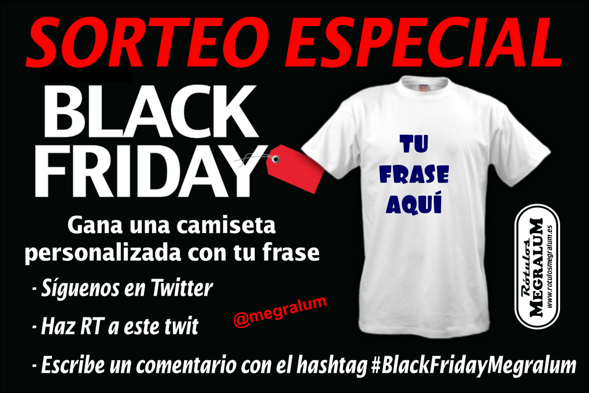 Megralum's tweet photo. ¡SORTEO! Con motivo del #BlackFriday vamos a sortear una camiseta personalizada. Instrucciones en la imagen. Bases: https://t.co/wF0tX87qMy https://t.co/pqDABXMXax