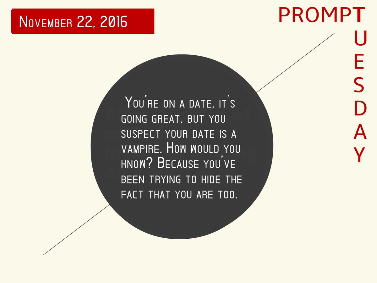 HamlineEnglish's tweet photo. Vampire lit has been so overdone, so it's extra challenging. Do you accept? #PromptTuesday #amwriting #WritingPrompt https://t.co/lgVYSuB9UT