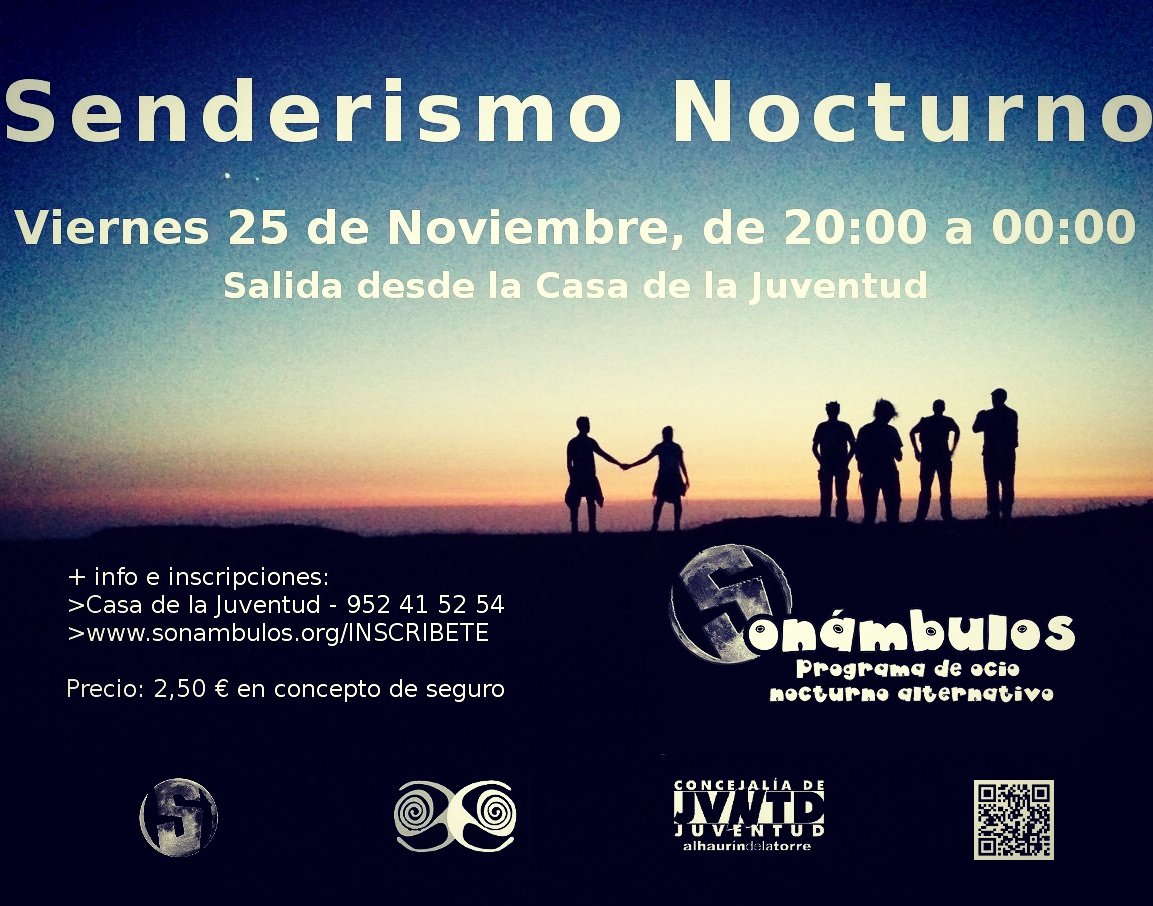 🌘🌳SENDERISMO🌳🌒
Viernes 25-Salida a las 20:00.
Inscribite por 2.5€(Seguro) en Sonambulos.org/INSCRIBETE