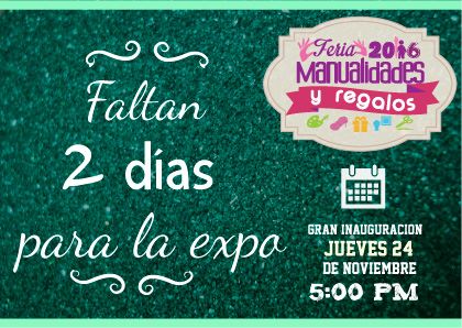 En 2 días #ExpoManualidadesyRegalos