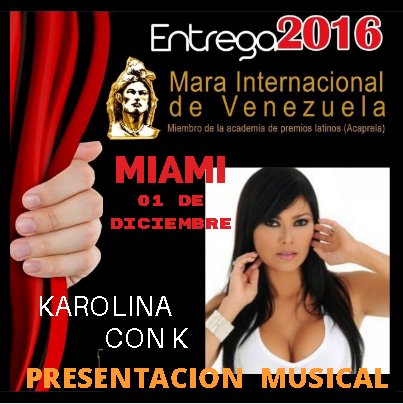 MaraAwardsUSA's tweet photo. #MaraAwardsMiami se complace en presentar a #KarolinaConK quien nos deleitara con su gran talento en 1era Edicion de los #MaraAwards2016 https://t.co/M9fjA5dJJX