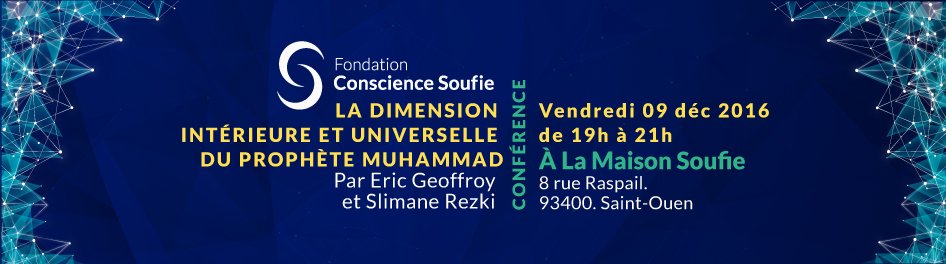 ConscienceSoufi's tweet photo. Conférence @ConscienceSoufi,  9 décembre 19h #Paris "La dimension intérieure et universelle du Prophète #Muhammad" 
https://t.co/vdEjOJ1uTp https://t.co/AqS0kePDpb