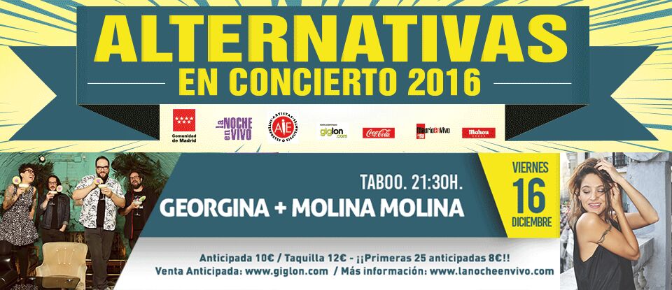 El 16/Dic #AlternativasEnConcierto en la <a href="/SalaTaboo/">Sala Taboo</a> con <a href="/georginamusica/">Georgina</a> y <a href="/soymolinamolina/">Molina Molina</a>. Entradas bit.ly/2fS27pl #MadridAndMusic
