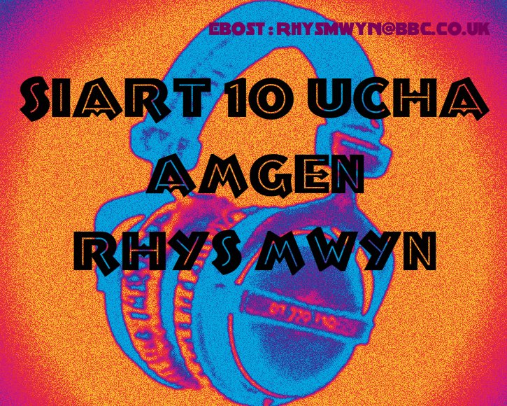 BBCRadioCymru's tweet photo. 🎧 Siart #10Ucha Amgen @therealrhysmwyn - enwebwch eich hoff drac!

⏩ Ebost - rhysmwyn@bbc.co.uk - diolch👍 https://t.co/d7MyT88ZAJ