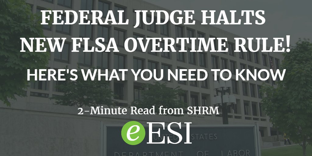ESI_hcm's tweet image. Now That the FLSA OT Rule Has Been Blocked ... Now What? (@eESI_Talk) #hr #smallbusiness #flsa #dol buff.ly/2fFcIkn