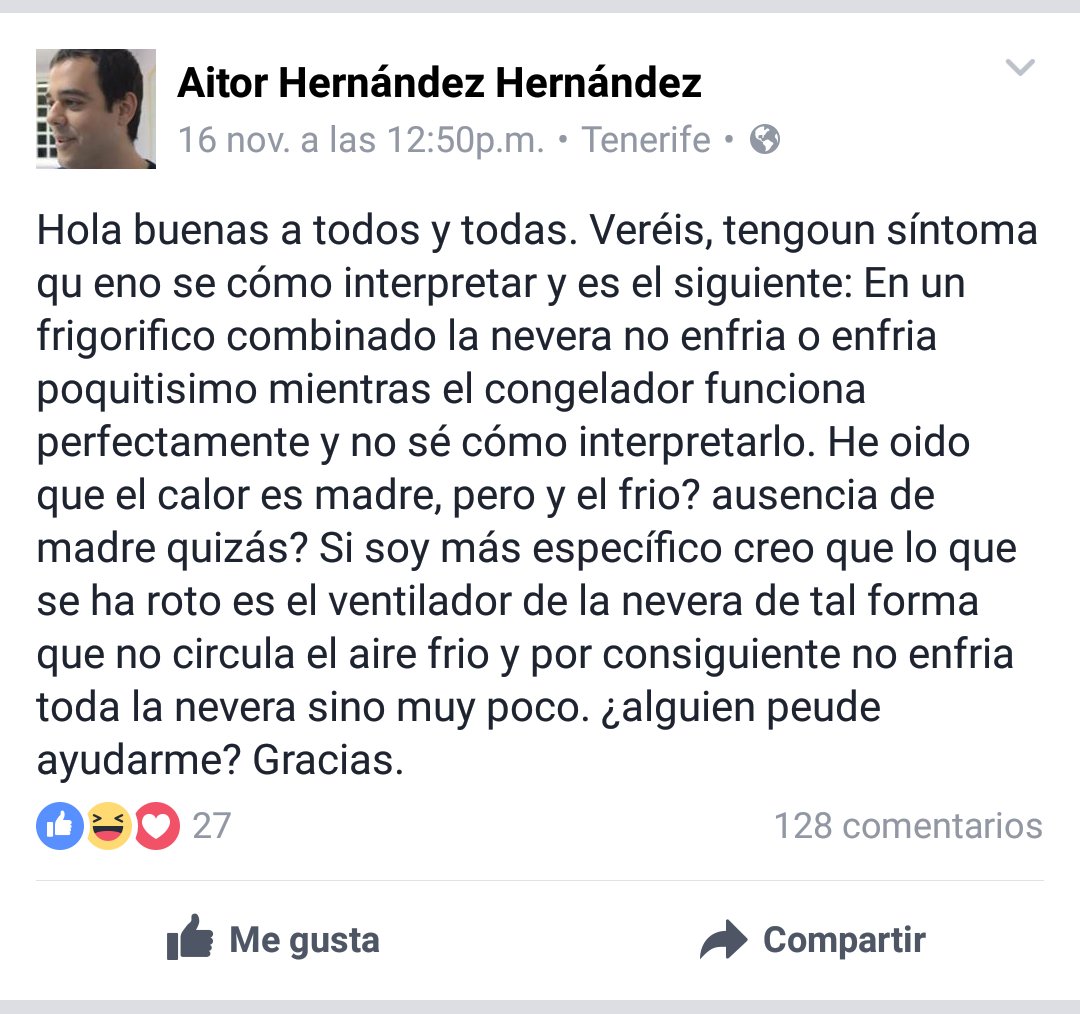 Tengo un síntoma que no sé cómo interpretar. En un frigorífico combinado la nevera no enfría o enfría poquísimo mientras el congelador funciona perfectamente. He oído que el calor es madre, pero ¿y el frío? ¿Ausencia de madre, quizá? Si soy más específico, creo que lo que se ha roto es el ventilador de la nevera, de forma que no circula el aire frío y no enfría toda la nevera sino muy poco. ¿Alguien puede ayudarme?