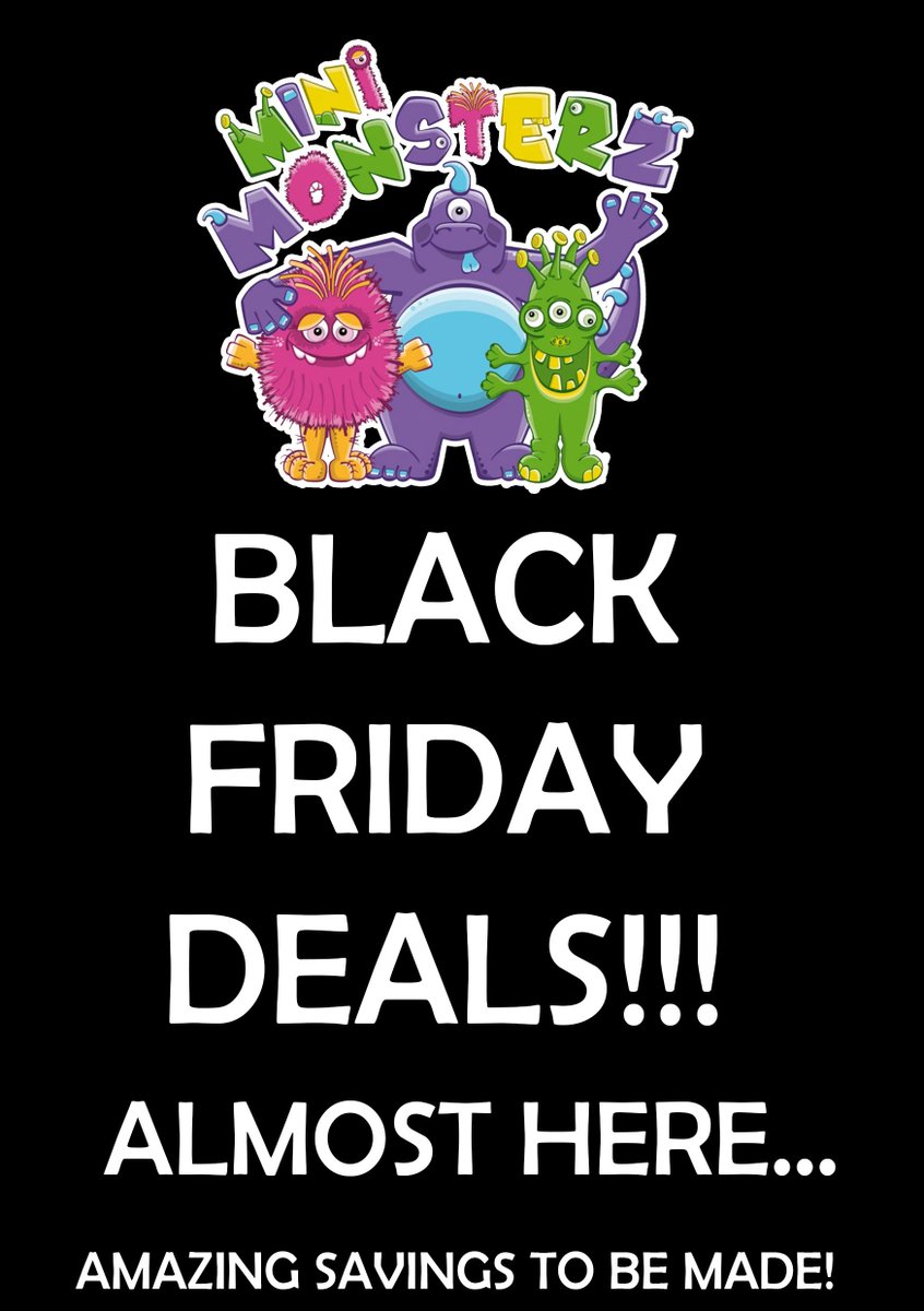 MiniMonsterz's tweet image. DON'T MISS OUT!!! #savings #blackfriday #greatdeals #familytime