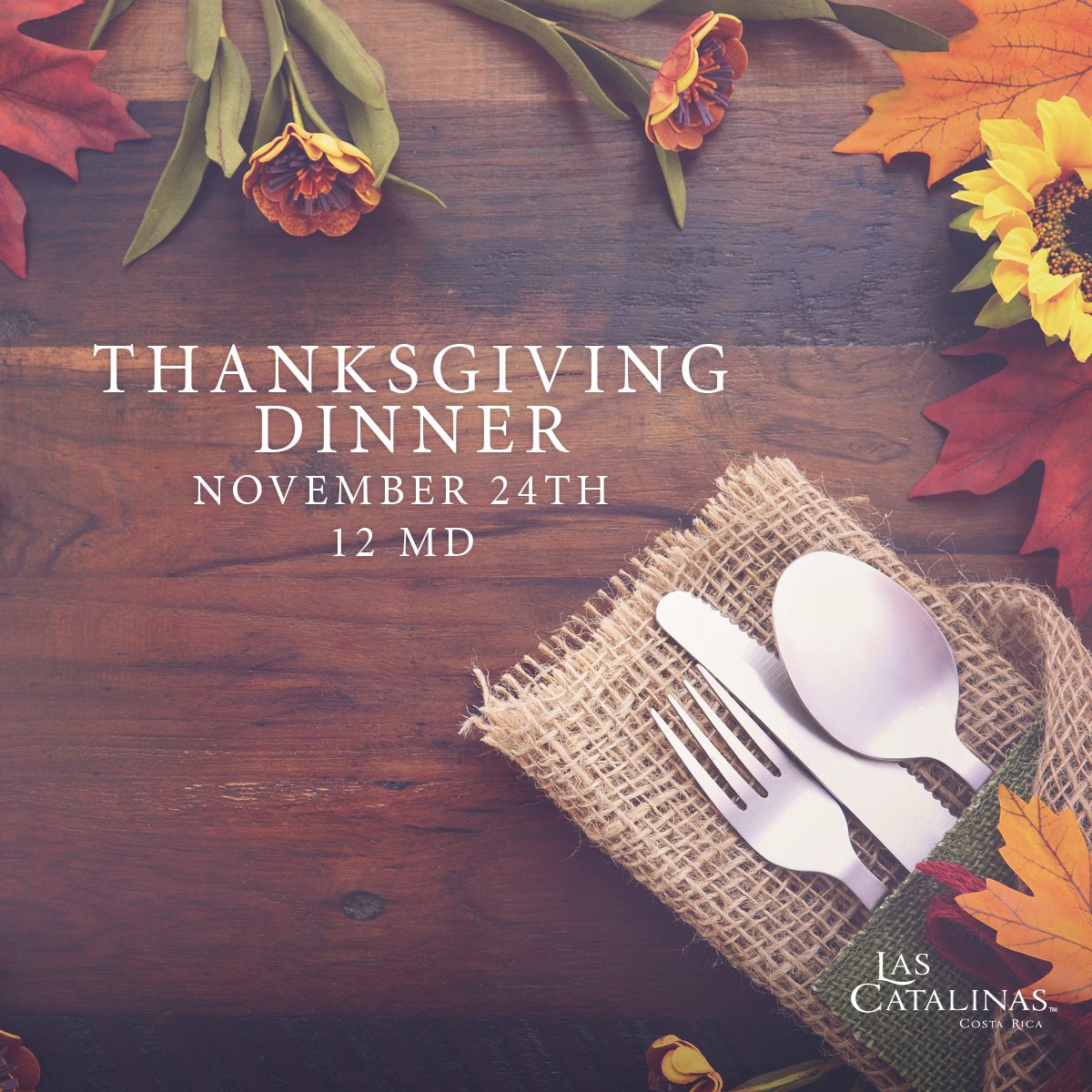 The Thanksgiving Day is also celebrated in Las Catalinas. Join us at 6:00 pm for our traditional dinner.