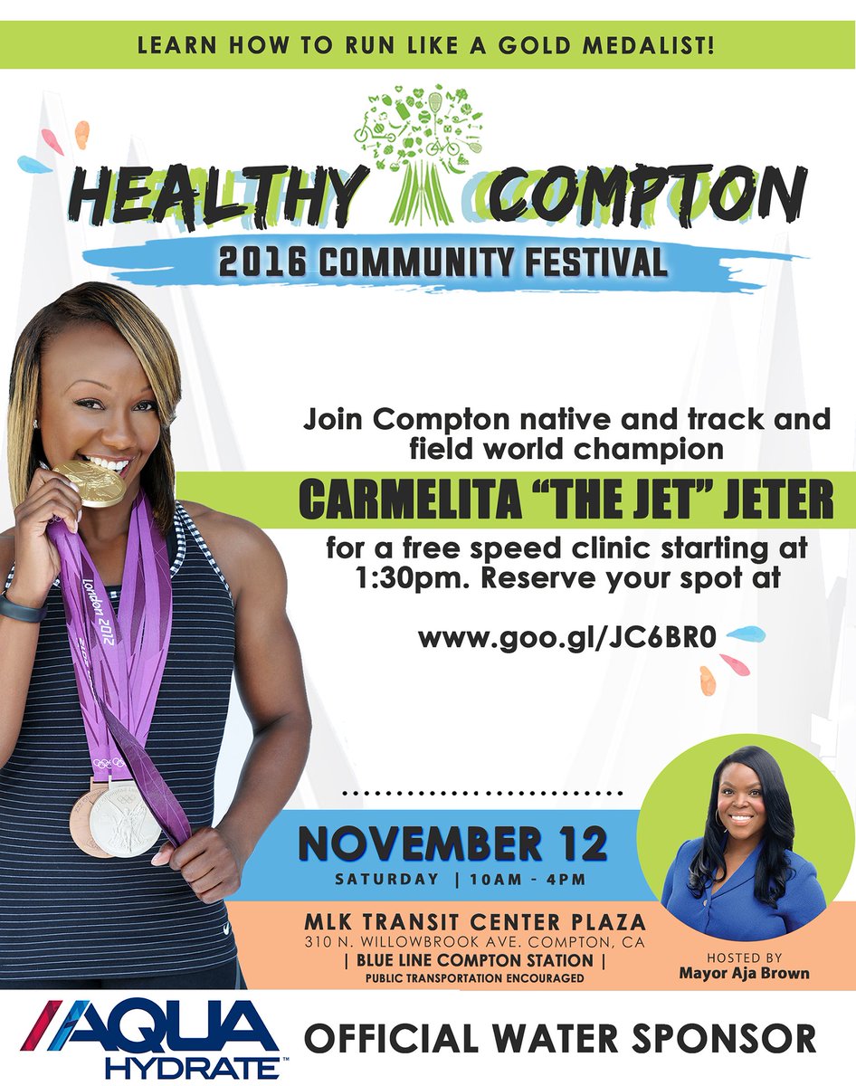 HealthyCompton's tweet photo. Join #Compton native and track &amp; field world champion @CarmelitaJeter at Saturday's #HealthyCompton Festival! #VisionForCompton #AquaHydrate https://t.co/GKQBmD8Y7I