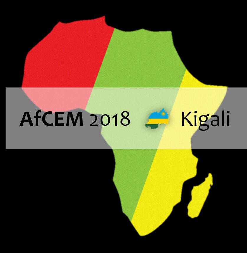 AfCEM 2018 Kigali, Rwanda Watch this space...