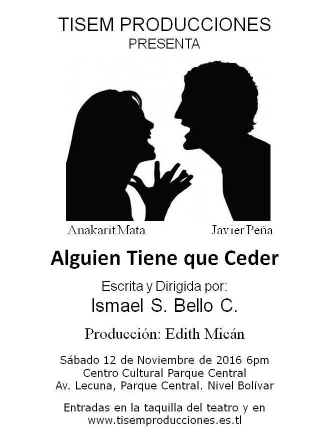 TisemProduccion's tweet photo. @ECalzadillaR #AlguienTieneQueCeder #Sab12Nov 6pm en la Sala Antonieta Colón de @Cultural_PC Entrada General 500Bs https://t.co/iY0R9ZJw9f https://t.co/loAdvRqei9