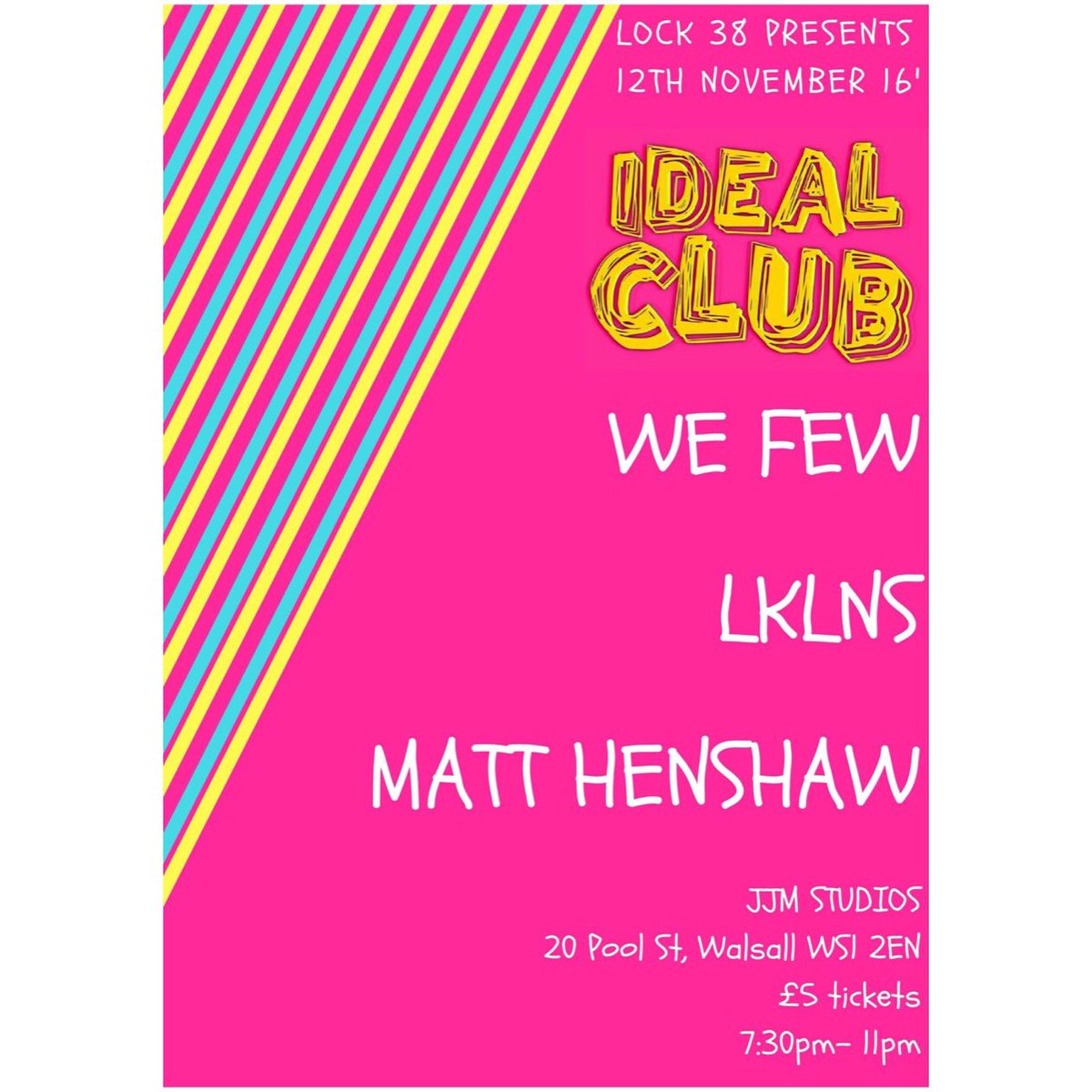 Lock38Records's tweet image. TODAY! 
@Idealclubband 
@WeFewOfficial 
@lklns 
@MattHenshaw11 
@StudiosJJM 
£5