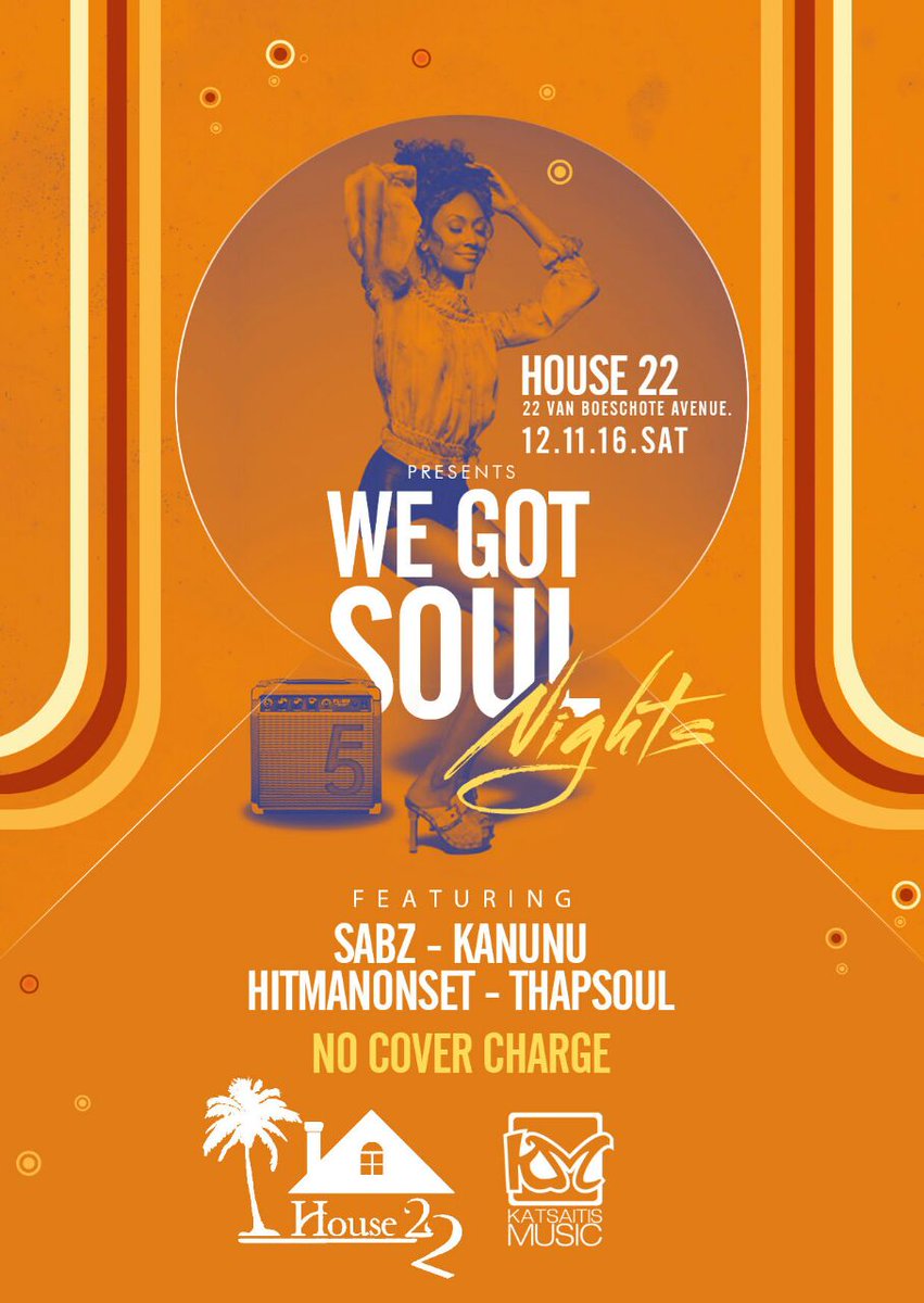 Katsaitis Music (@katsaitismusic) on Twitter photo Tonight @house_22 & <a href="/DjSabz_SA/">#WeGotSoul</a> Present #WeGotSoulNights Featuring <a href="/DeeJayKanunu/">DeeJay Kanunu</a> <a href="/HitmanOnSet/">TSHEGOO | Hitman On Set</a> @Thap_Soul Tonight @house_22 & <a href="/DjSabz_SA/">#WeGotSoul</a> Present #WeGotSoulNights Featuring <a href="/DeeJayKanunu/">DeeJay Kanunu</a> <a href="/HitmanOnSet/">TSHEGOO | Hitman On Set</a> @Thap_Soul