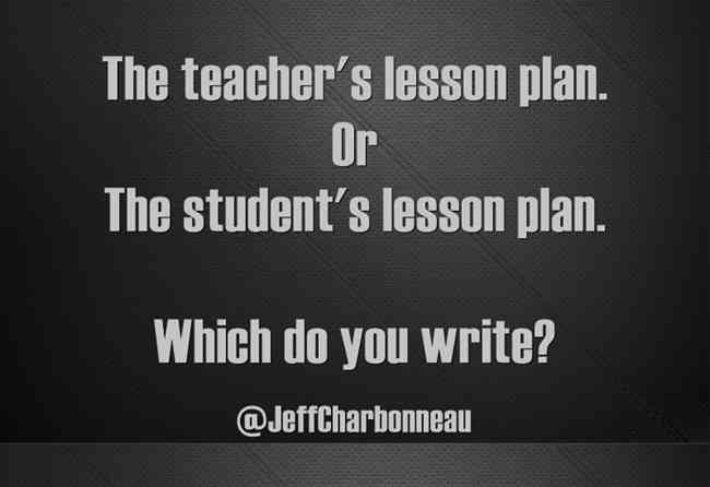 The teacher's lesson plan.
Or
The student's lesson plan.
Which do you write?
#edchat #satchat #edu