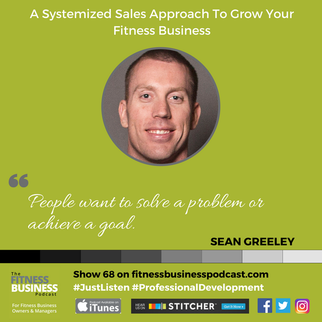 fitbizpodcast's tweet photo. #Show68 A Systemized Sales Approach To Grow Your Fitness Business with @SeanGreeley #CatchupSunday https://t.co/k9Clicb1fR https://t.co/Doo57kJyuQ