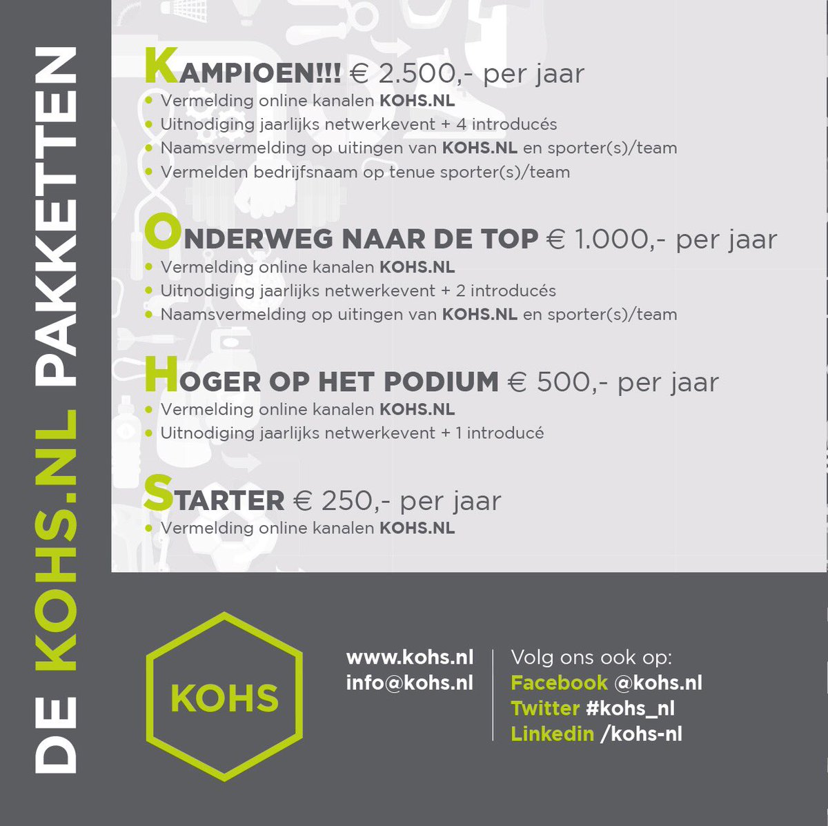 Draagt u sporttalent een warm hart toe? Sluit u dan aan bij stichting KOHS. Zie hier onze menukaart. 
info@kohs.nl
kohs.nl