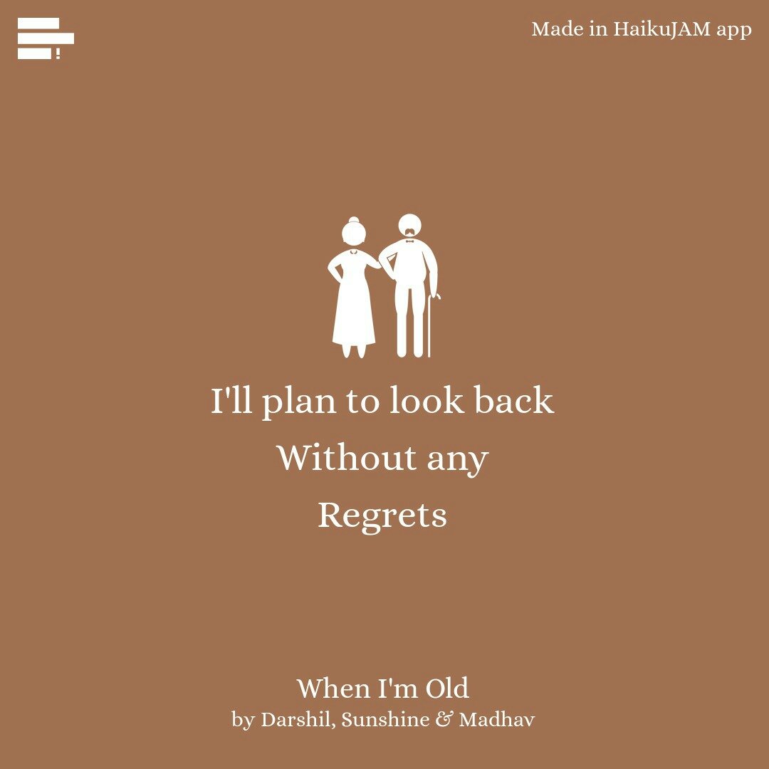 chandakmadhav's tweet photo. #WhenImOld by Darshil, Sunshine &amp; @chandakmadhav in @haikujam

let's jam on https://t.co/UqsqqKeawD https://t.co/JDKvOFKnpe