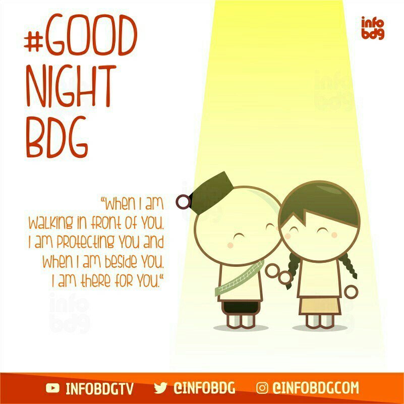When i am walking front of you im protecting you and when i am beside you i am there for you. #GoodNightBDG