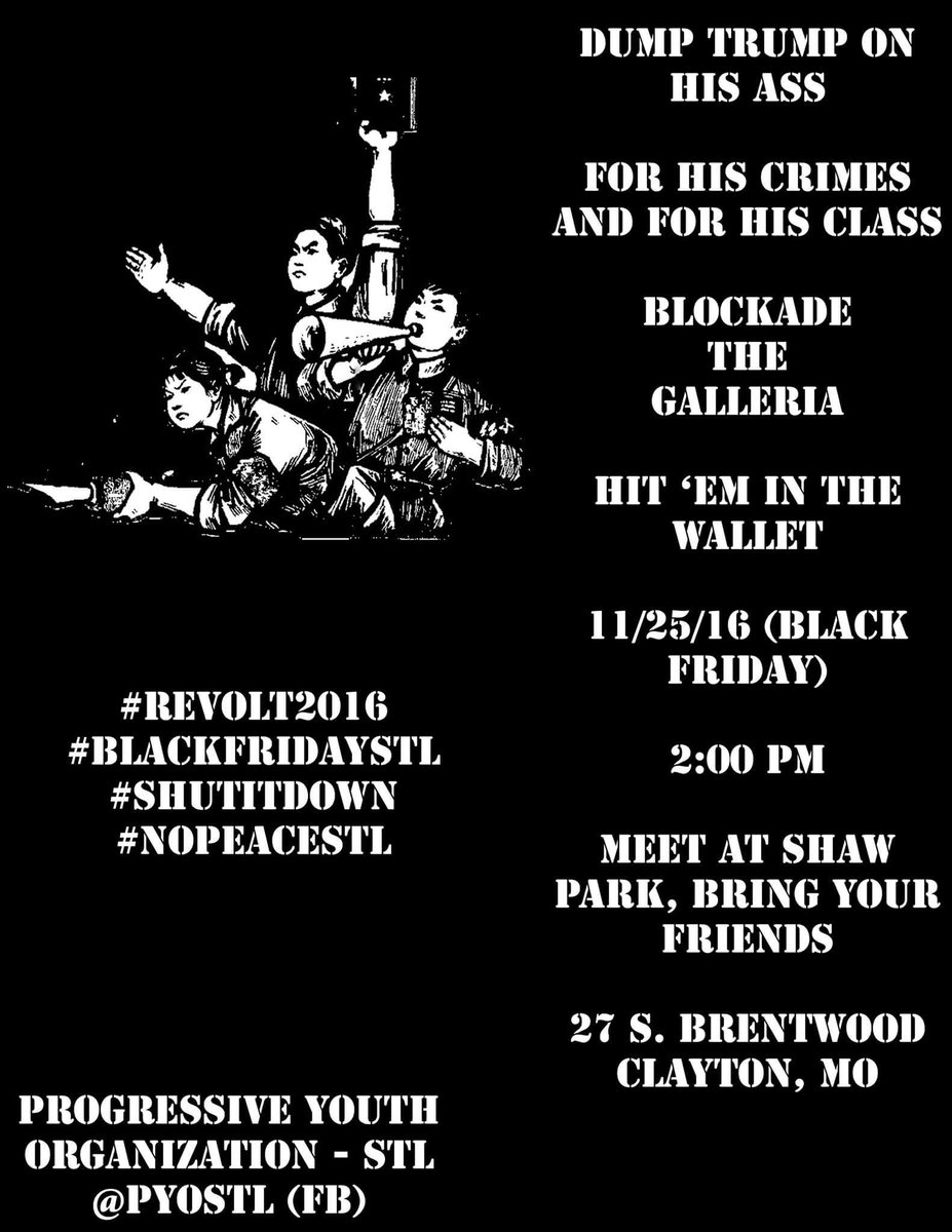 stlpso's tweet photo. #Revolt2016 
#BlackFridaySTL 
#ShutItDown
#NoPeaceSTL https://t.co/lLa90L5RRr