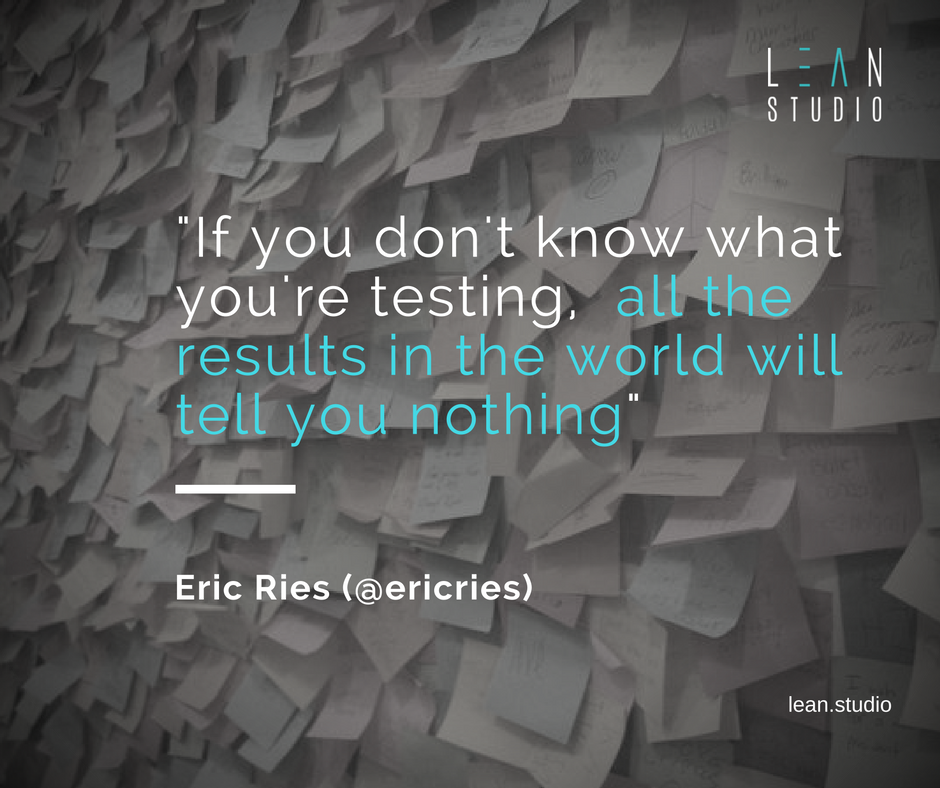 leanstudio_eu's tweet photo. If you don’t know what you’re testing, all the results in the world will tell you nothing @ericries #leanstartup #advice #innovation https://t.co/xxAp2mfdH5