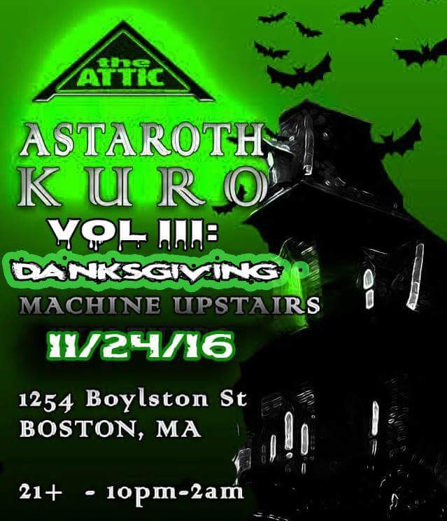 LilithAstaroth's tweet photo. DJ'ing this here event at #TheAttic at #MachineBoston !! #DANKSGIVING π€π€ @theatticboston #LilithAstaroth #DJKuro #gothindustrial #NewEngland https://t.co/njPI88bV1Y