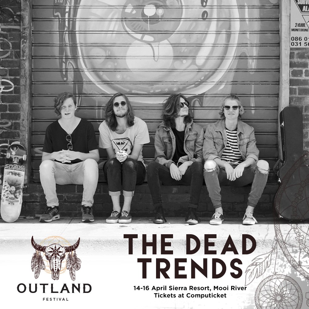 After they killed it at this year's fest, we're obviously getting Durban's indie darlings <a href="/thedeadtrends/">The Dead Trends</a> back for #Outland2017