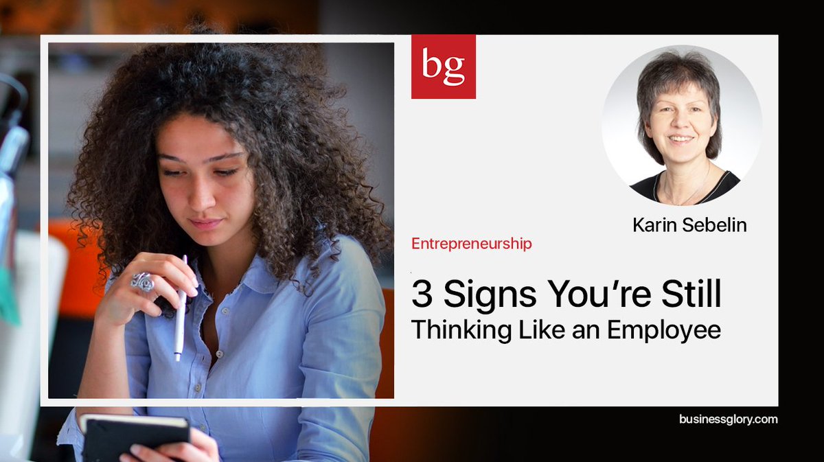 BusinessGlory's tweet photo. 3 Signs You’re Still Thinking Like an Employee by  @karinsebelin #entrepreneur #Entreprenuership

https://t.co/0TanrIARw0 https://t.co/eYUrLmhm7n