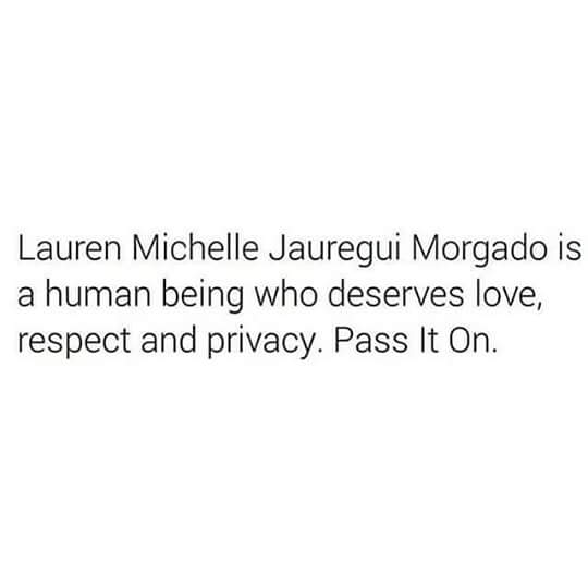 PoliciaRomantic's tweet image. #WeLoveYouLauren 
#RespectandPrivacy
