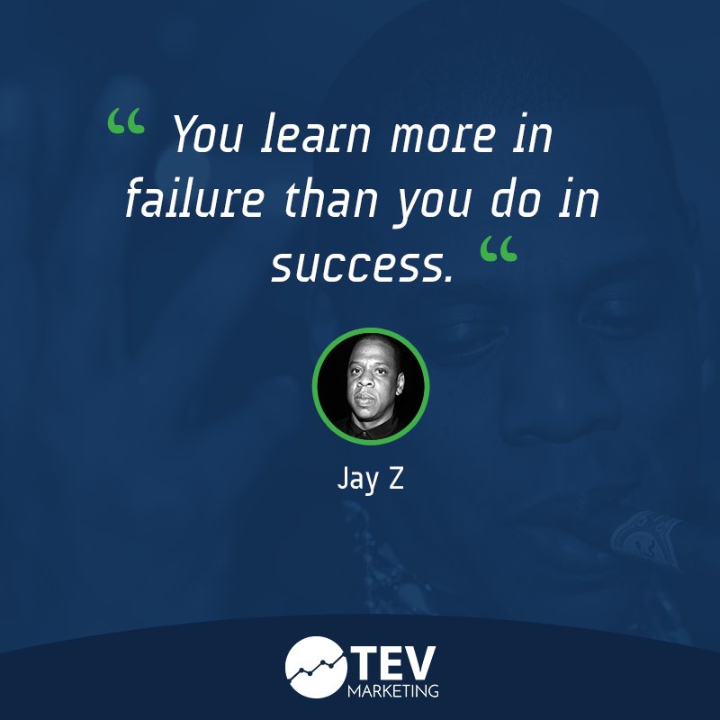 TevMarketing's tweet photo. "You learn more in failure than you do in success." #jayz #americanrapper #entrepreneur #investor #grammywinner https://t.co/ottyXcnILJ