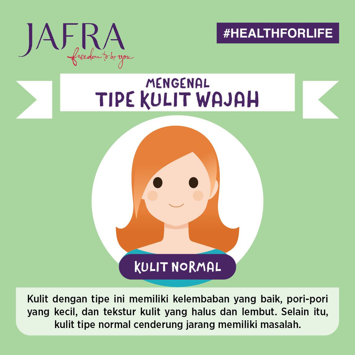 JAFRAindonesia's tweet photo. Bagaimana mengetahui ciri-ciri kulit yang normal? Berikut penjelasannya. #HealthForLife https://t.co/hkR5ZgOEBC