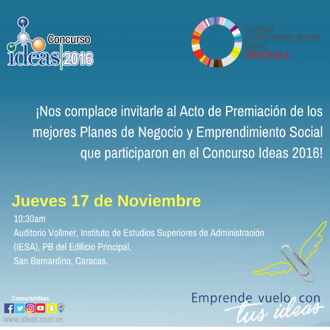 ConcursoIdeas's tweet photo. En la #SemanaGlobalDelEmprendimiento no te pierdas la premiación de los #Ganadores 2016 ¡Te esperamos! https://t.co/LgGR6scalb