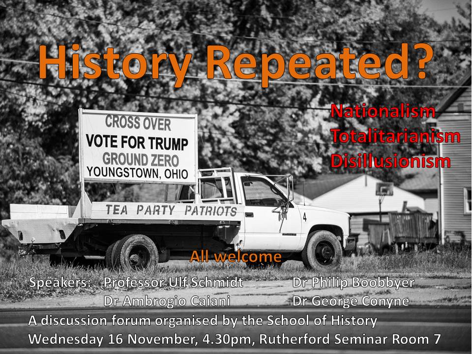 "History Repeated?" - a roundtable discussion by <a href="/UniKentHistory/">School of History at the University of Kent</a> putting the events of 2016 into a broader historical context, Wed. 16th Nov