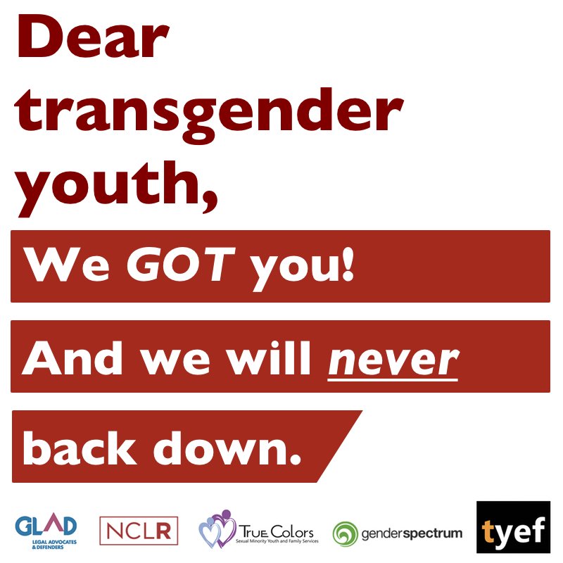 NCLRights's tweet photo. Dear #trans youth—We know there’s uncertainty in the wake of the election, but #WeGotYou! #TransWeek RT! https://t.co/fvdaEeO56m