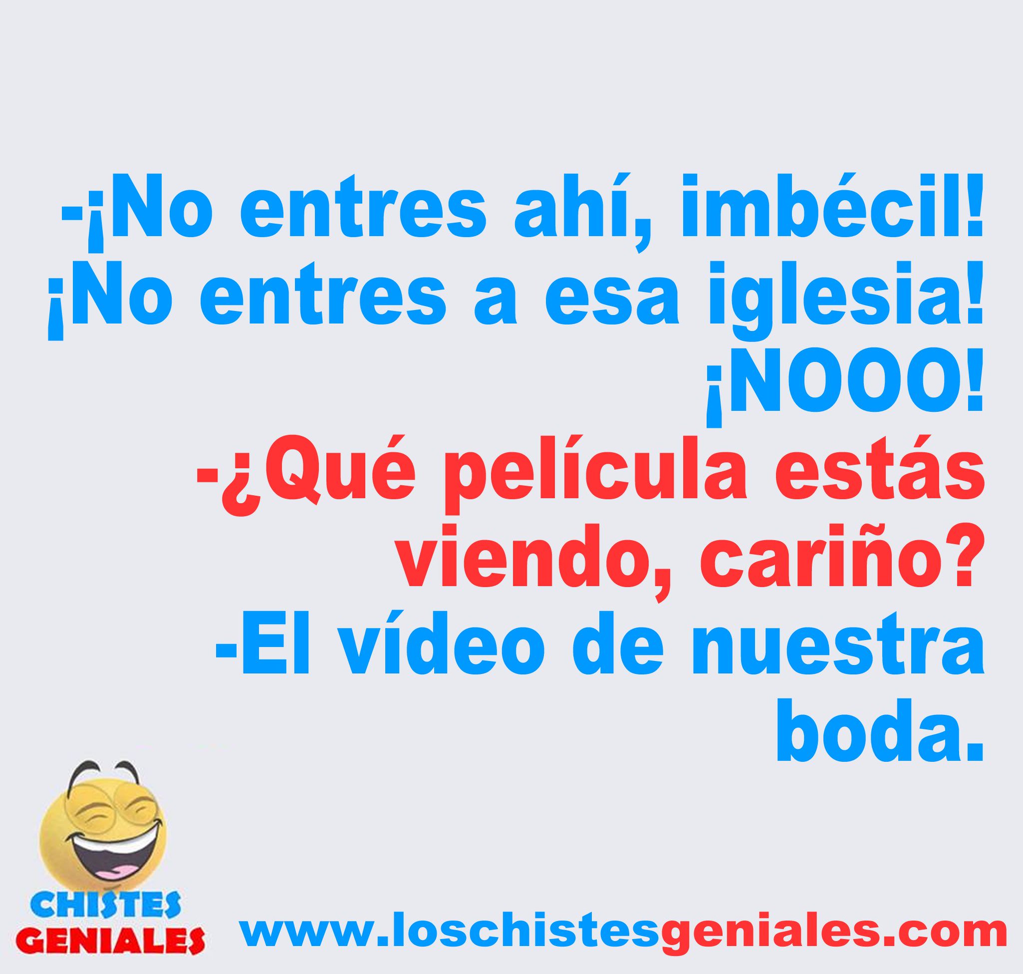 Chistes Geniales🇨🇴 on Twitter "¡No entres ahí, imbécil