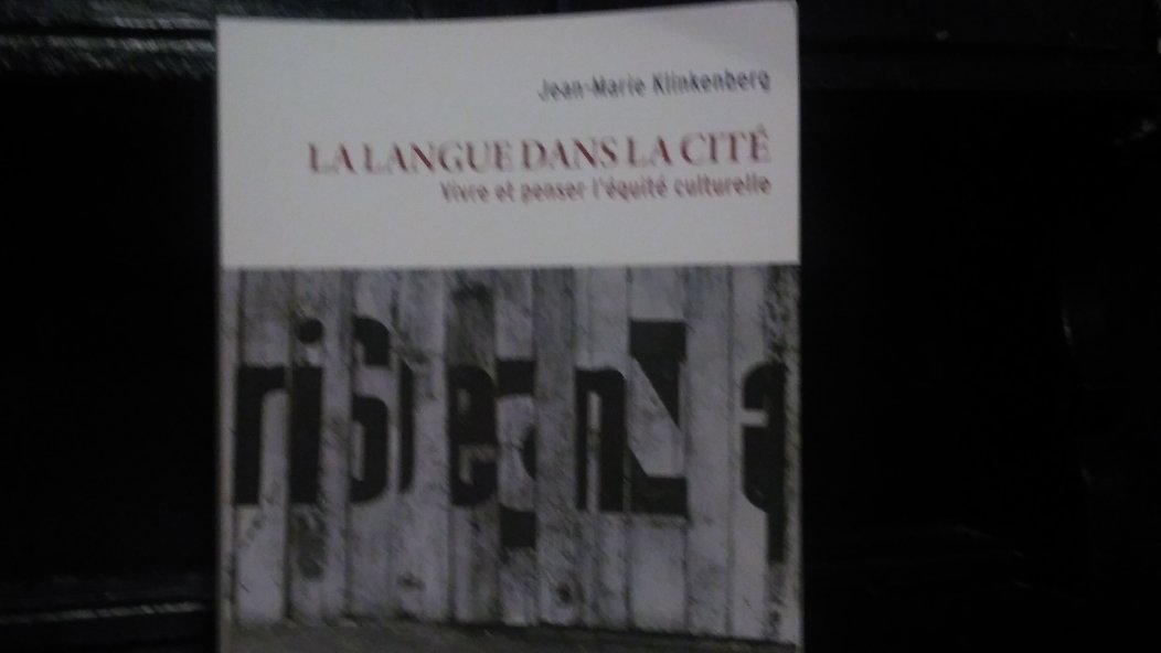 "La langue dans la Cité, vivre et penser l'équité culturelle", de Jean-Marie Klinkenberg, lauréat du Prix du livre politique 2016 !