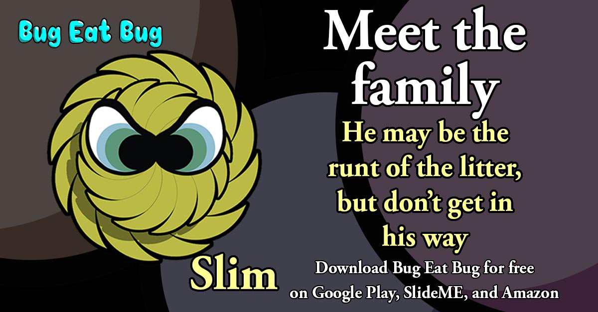 BugEatBugfun's tweet image. Meet the family - Slim! play.google.com/store/apps/det… #indiedev #indiegame #bug #eat #monster #casualgame #dodge #speed