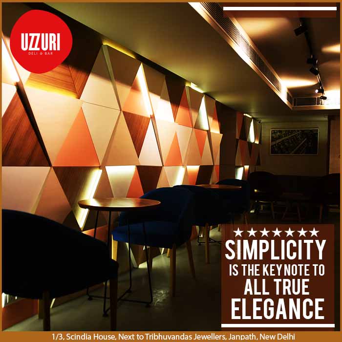 UzzuriDeli's tweet photo. Simplicity is the keynote to all true elegance. Join us at #Uzzuri #Janpath #Deli&Bar https://t.co/wJAWLhMMAv